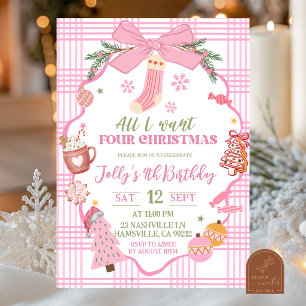 Pink Whimsical All I want FOUR Christmas Birthday Invitation