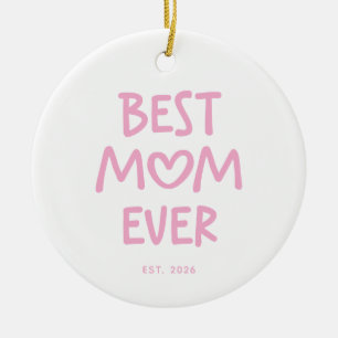 Pink Whimsical Heart Best Mum Ever Ceramic Ornament