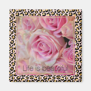 Pink White Roses Beautiful Moments Leopard Magnet