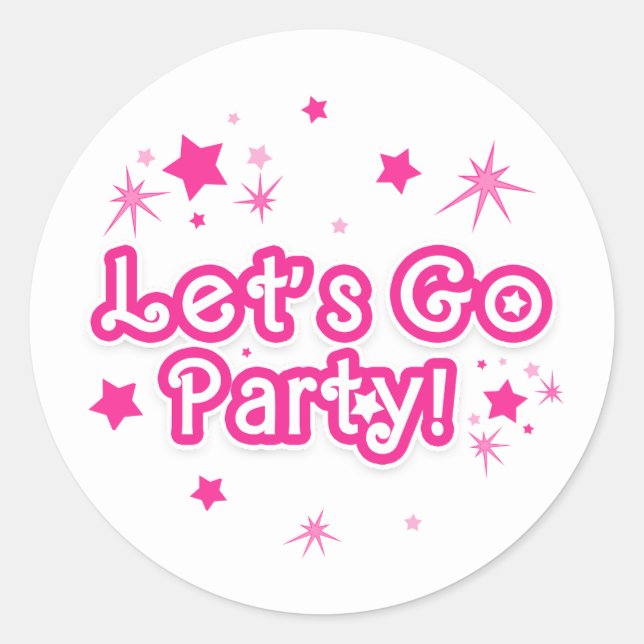 Pink & White Sparkle Stars Let's Go Party Birthday Classic Round Sticker (Front)