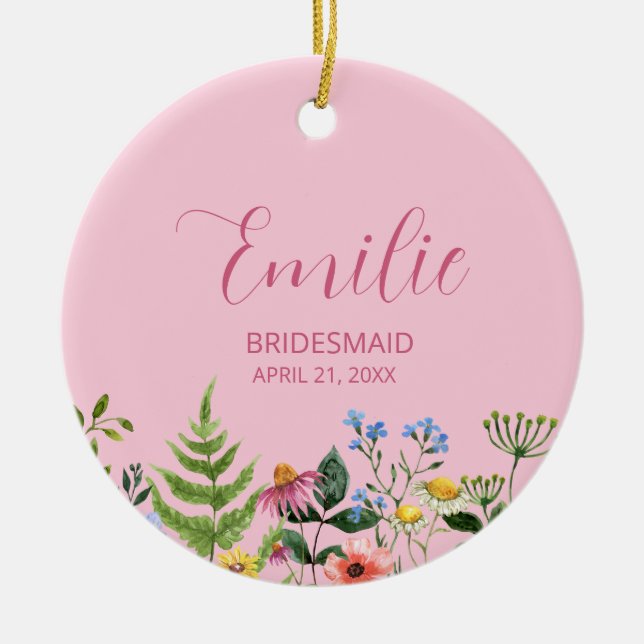Pink Wildflower Bridesmaid  Ceramic Ornament (Front)