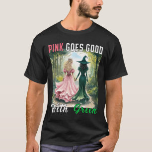 Pink Witch Goes Good With Green Halloween Witch Wo T-Shirt
