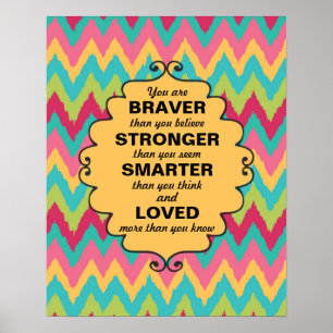 Pink Yellow Teal Green Chevron Encouragement Poster