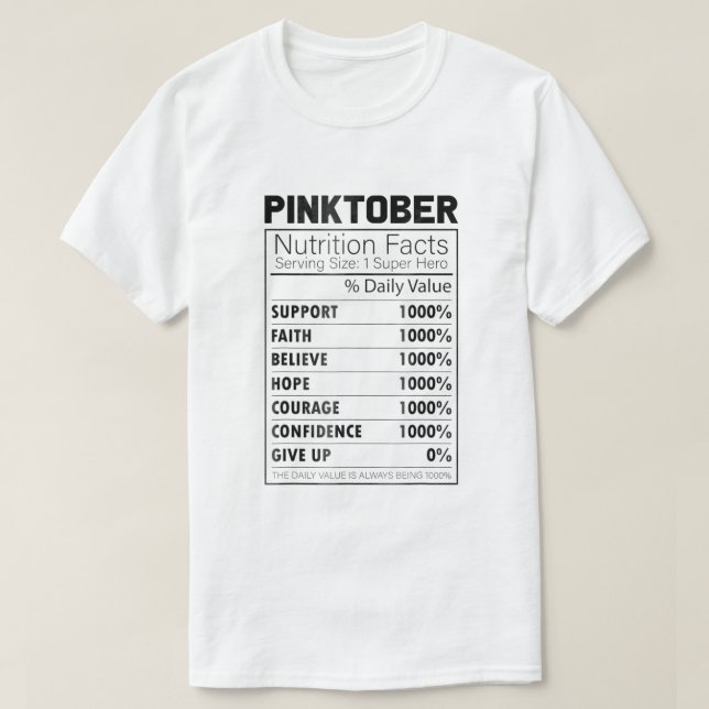 Pinktober Nutrition Facts Fight Breast Cancer Surv T-Shirt (Design Front)