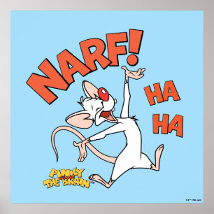 Pinky and the Brain   Pinky "Narf!" Poster