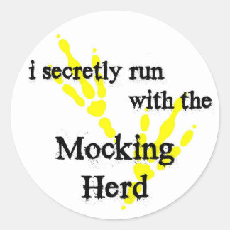 PinMockingHerd Classic Round Sticker