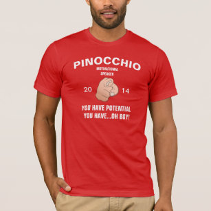 Pinocchio Motivational Speaker You have potential T-Shirt