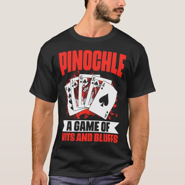 Pinochle Wits And Bluffs   Pinochle Card Game Pino T-Shirt (Front)