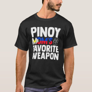 Pinoy Moms Favourite Weapon Filipino Flag Pinay Na T-Shirt