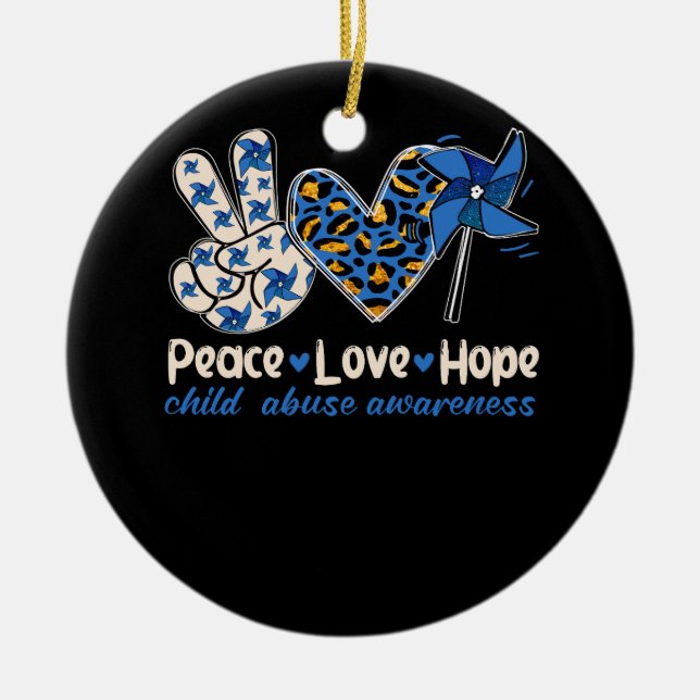 Pinwheel Peace Love Hope Child Abuse Prevention Aw Ceramic Ornament (Front)