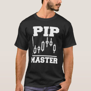 Pip Master Forex Trader T-Shirt