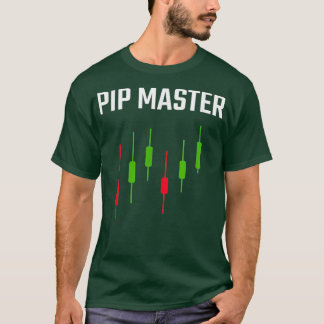 Pip Master Funny Forex Candlestick Trading T-Shirt