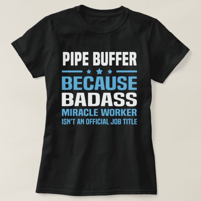 Pipe Buffer T-Shirt (Design Front)