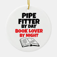 Pipe Fitter by Day Book Lover by Night
