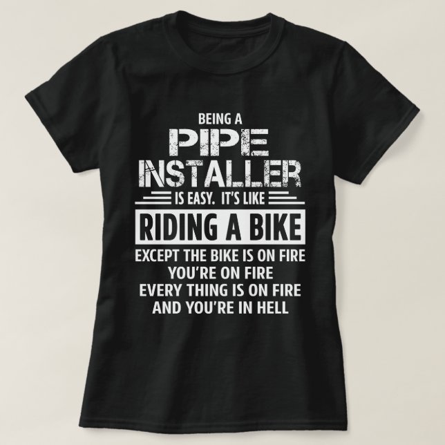 Pipe Installer T-Shirt (Design Front)