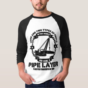 Pipe Layer T-Shirt