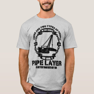Pipe Layer T-Shirt