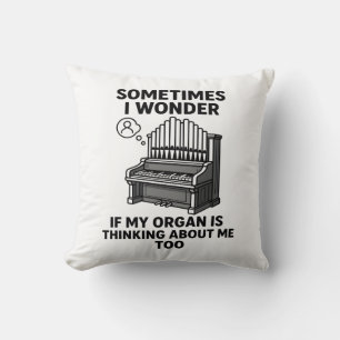 Pipe Organ Lover Gift - Funny Organ Player Quote Cushion
