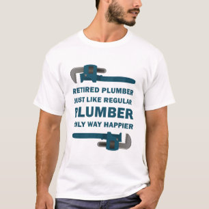 PipeFitter Plumbing - Funny Happy Retired Plumber T-Shirt