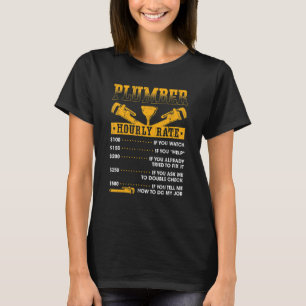 Pipefitter Plumbing Hourly Rate Plumber T-Shirt