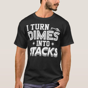 Pipeline Stacks to Dimes Pipeliner Welder Money Ga T-Shirt