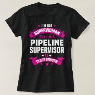 Pipeline Supervisor T-Shirt