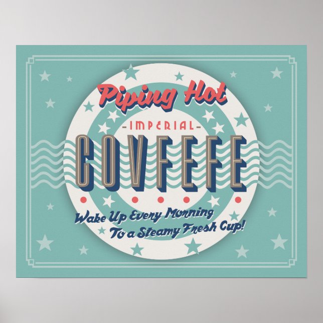 Piping Hot Covfefe Poster (Front)