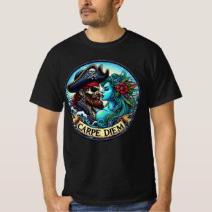 Pirate and Mermaid -  Carpe Diem T-Shirt