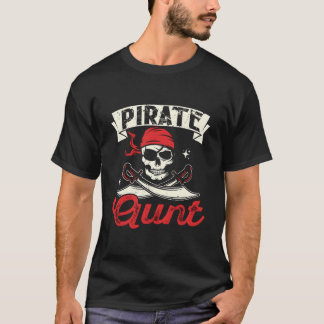 Pirate Aunt Skull And Crossbones Freebooter T-Shirt