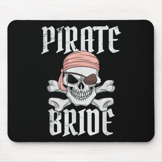 Pirate Bride Pirate Skull &amp; Crossbones Pirate  Mouse Pad (Front)