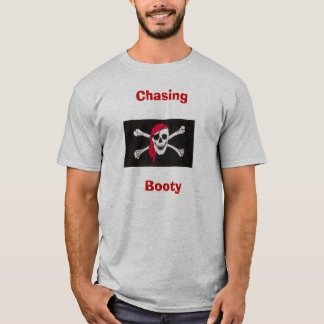 Pirate Chasing Booty T-Shirt