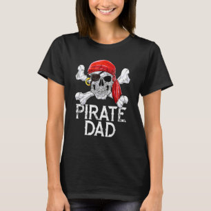 Pirate Dad Jolly Roger Flag Skull Crossbones T-Shirt