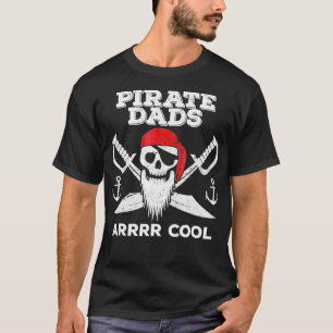 Pirate Dad shirt - Pirate Dads Arrr Cool Theme