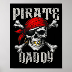 Pirate Daddy Jolly Roger Flag And Skull Crossbones Poster