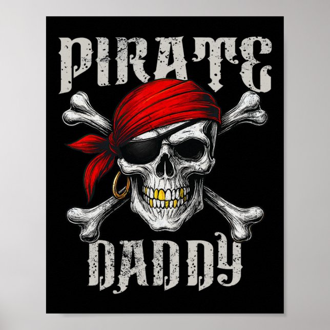 Pirate Daddy Jolly Roger Flag And Skull Crossbones Poster (Front)
