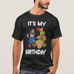 Pirate Dancing Its My Birthday Happy To Me You Mum T-Shirt