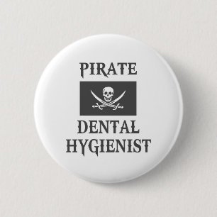 Pirate Dental Hygienist 6 Cm Round Badge