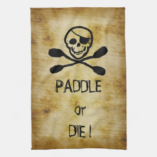 Pirate Flag Kayak Paddle or Die Tea Towel