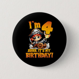 Pirate Fourth Birthday Im 4 Arrr Its My Birthday 6 Cm Round Badge
