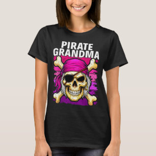 Pirate grandma captain funny pirate T-Shirt