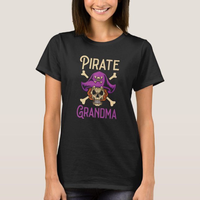 Pirate Grandma Grandmother Granny Pirate T-Shirt (Front)