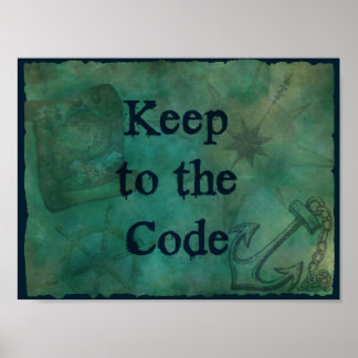 Pirate Keep To The Code Poster
