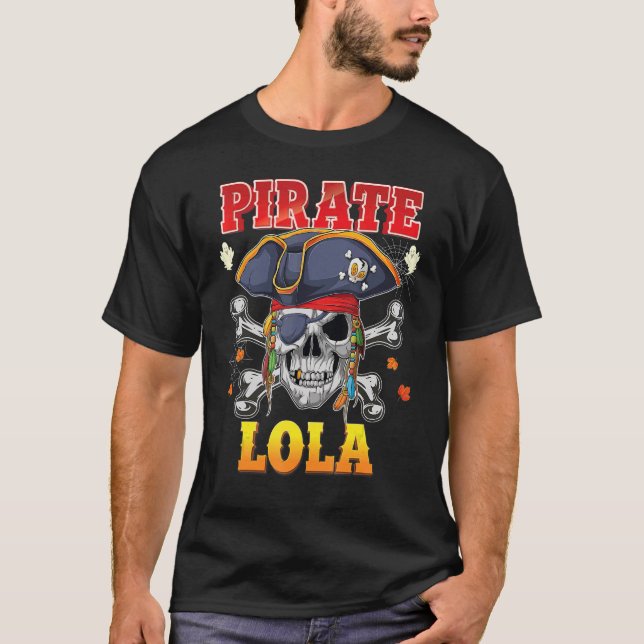 Pirate Lola Skull Crossbones Halloween Costume Fam T-Shirt (Front)