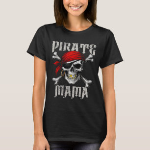 Pirate Mama Jolly Roger Flag And Skull Crossbones T-Shirt