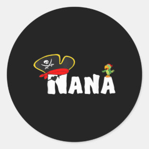 Pirate Nana Shirt Grandma Skull Pirates Hat Classic Round Sticker
