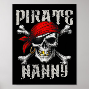 Pirate Nanny Jolly Roger Flag And Skull Crossbones Poster