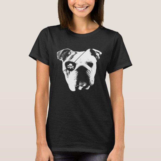 Pirate OLD ENGLISH BULLDOG  With Eye Patch Skull T-Shirt (Front)