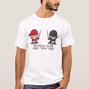 Pirate Or Ninja? T-Shirt