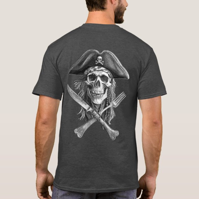 Pirate Skull B&W w/Crossed Knife and Fork T-Shirt (Back)