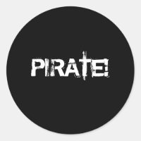 PIRATE! Slogan in grunge font. Black and White.